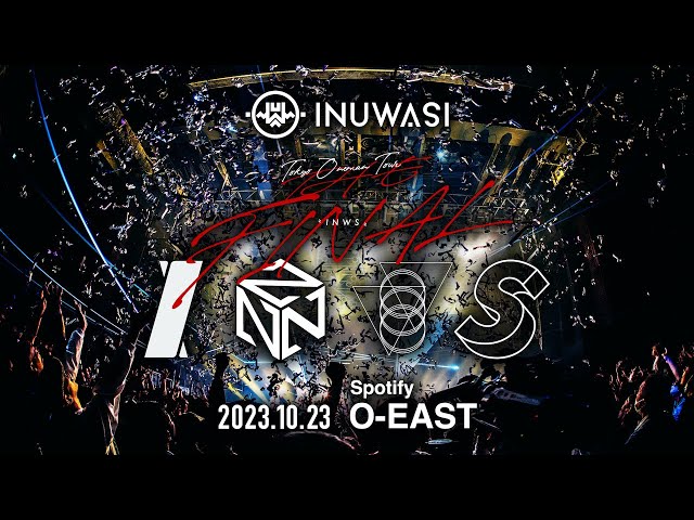 INUWASI Tokyo Oneman Tour THE FINAL〝 INWS 〟［LIVE MOVIE］