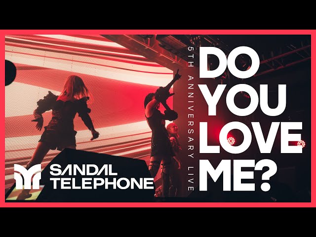 【LIVE】SANDAL TELEPHONE | 5th Anniversary Live ‘DO YOU LOVE ME?’ at WOMB