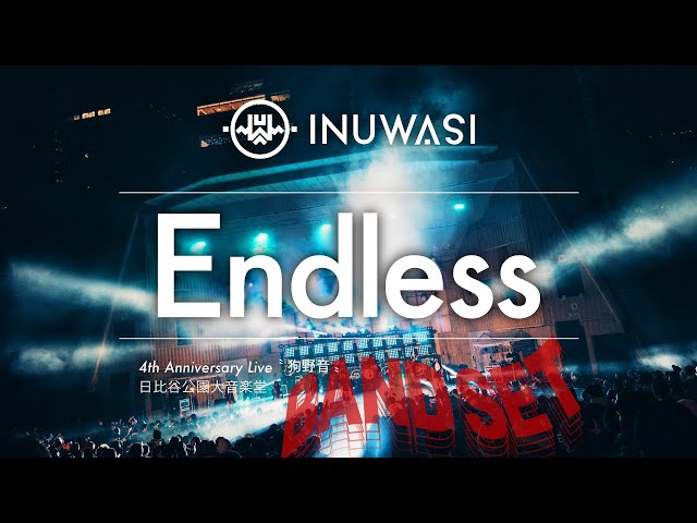 INUWASI -「Endless / 日比谷野音」［LIVE MOVIE］